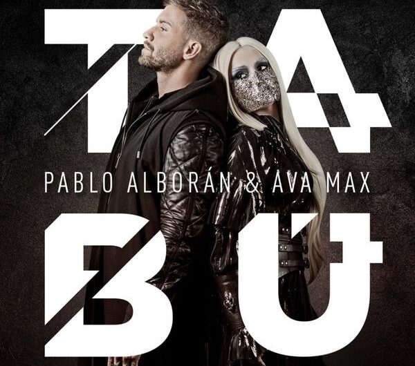 Pablo Alborán & Ava Max – Tabú (English Translation) Lyrics