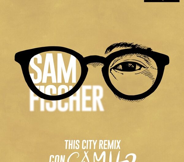 Sam Fischer & Camilo – This City Remix (English Lyrics)