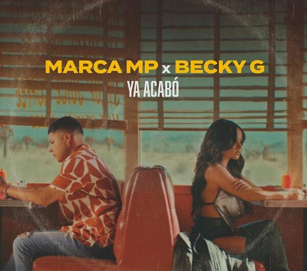 Marca MP, Becky G – Ya Acabó (English Translation) Lyrics